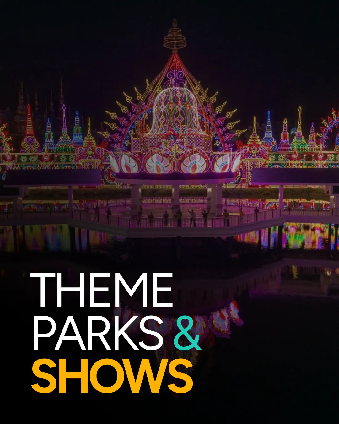 Theme Parks Shows