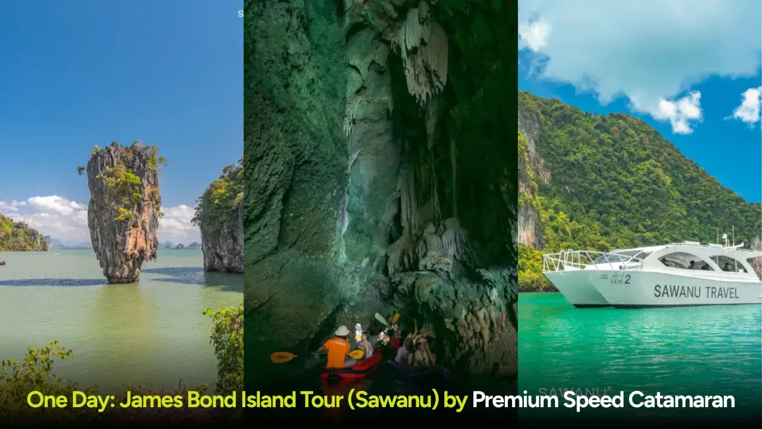 One Day  James Bond Island Tour Sawanu by Premium Speed Catamaran