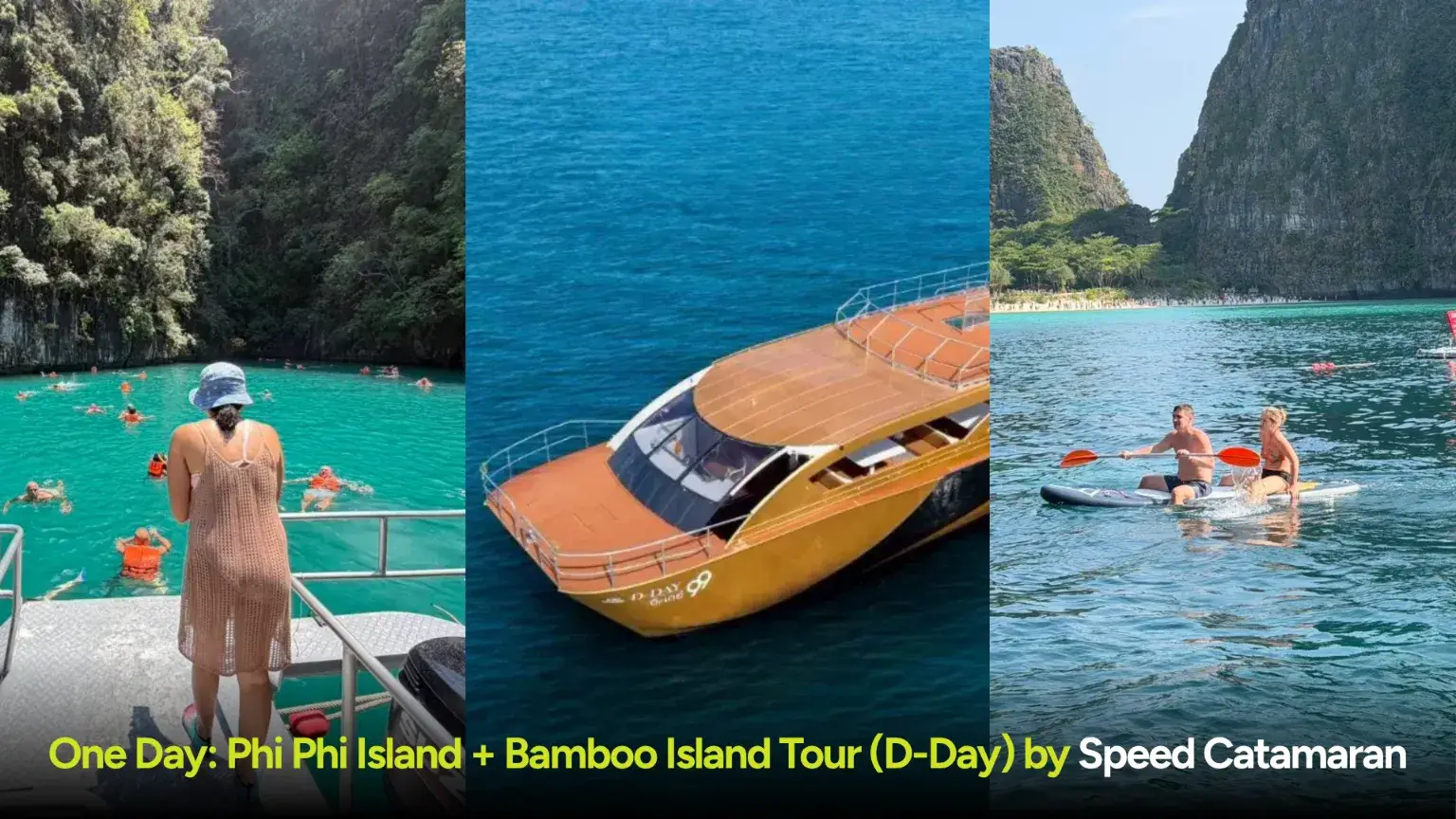 One Day  Phi Phi Island Bamboo Island Tour D Day by Speed Catamaran