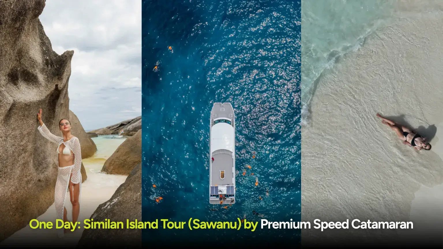 One Day  Similan Island Tour Sawanu by Premium Speed Catamaran
